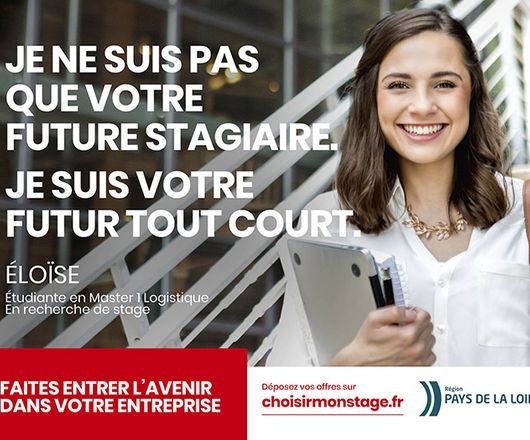 Je ne suis pas votre future stagiaire. Je suis votre futur tout court. Eloïse, étudiante en Master 1 Logistique. En recherche de stage. Faites entrer l'avenir dans votre entreprises. Déposez vos offres sur choisirmonstage.fr. Région Pays de la Loire