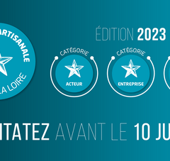 Excellence artisanal Pays de la Loire. édition 2023 Catégorie acteur, catégorie entreprise, catégorie projet. Candidatez avant le 10 juillet.